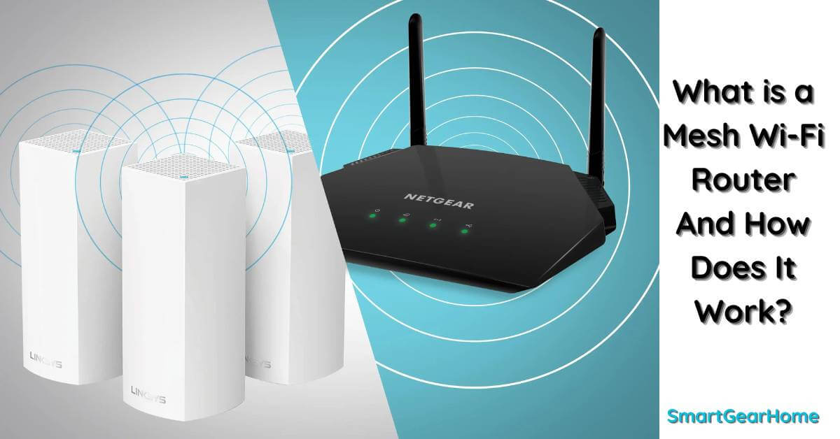 What is a Mesh Wi-Fi Router And How Does It Work?