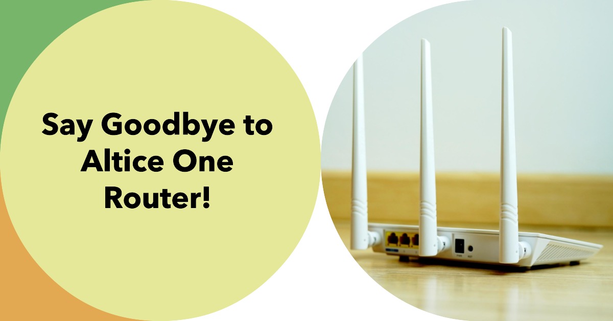 Can I Use My Own Router With Altice One